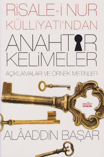 Risale-i Nur Külliyatı'ndan Anahtar Kelimeler, Alaaddin Başar, Zafer Yayınları