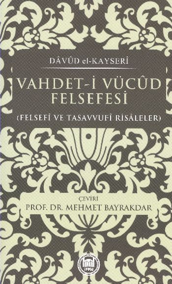 Vahdet-i Vücud Felsefesi; Felsefi ve Tasavvufi Risaleler
