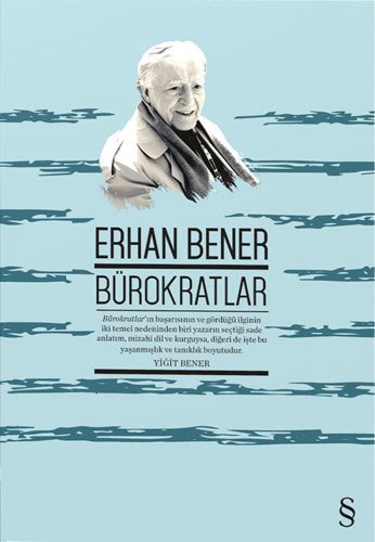 Bürokratlar, Erhan Bener