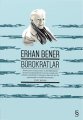 Bürokratlar, Erhan Bener