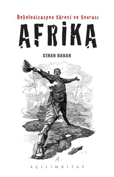 Dekolonizasyon Süreci ve Sonrası Af, Cihan Daban