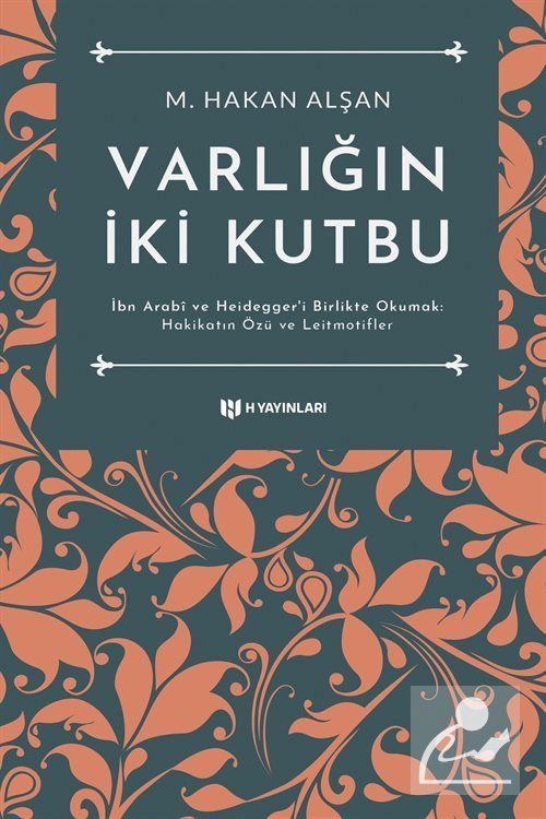 Varlığın İki Kutbu M. Hakan Alşan