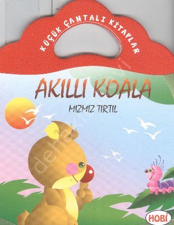 Akıllı Koala-Mızmız Tırtıl / Küçük Çantalı Kitaplar