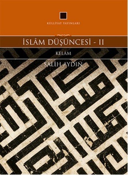 İslâm Düşüncesi - Iı; Kelâm, Külliyat Yayınları