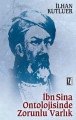 İbn Sina Ontolojisinde Zorunlu Varlık, İlhan Kutluer