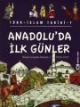 ANADOLUDA İLK GÜNLER