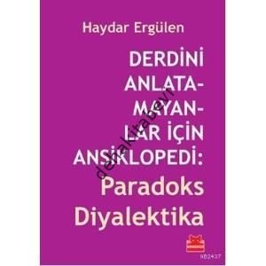 Derdini Anlatamayanlar İçin Ansiklopedi, Haydar Ergülen