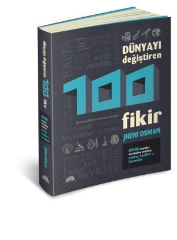 Dünyayı Değiştiren 100 Fikir, Jheni Osman, Kolektif Kitap