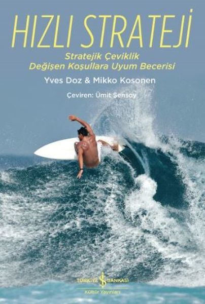Hızlı Strateji, Yves Doz Mikko Kosonen