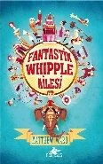 Fantastik Whipple Ailesi 1 Ciltli, Matthew Ward