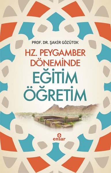 Hz. Peygamber Döneminde Eğitim Öğretim, Ensar Neşriyat