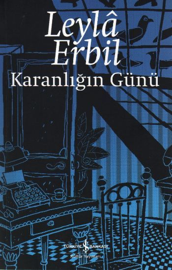 Karanlığın Günü, Leyla Erbil