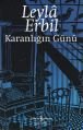 Karanlığın Günü, Leyla Erbil