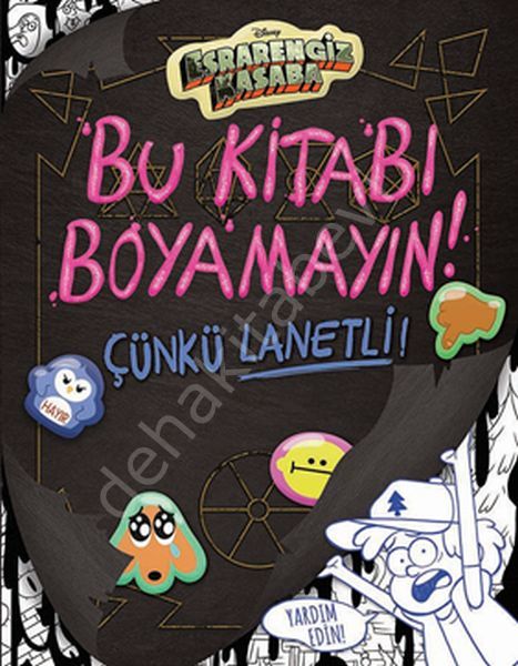 Disney Esrarengiz Kasaba / Bu Kitabı Boyamayın! Çünkü Lanetli!, Beta Kids