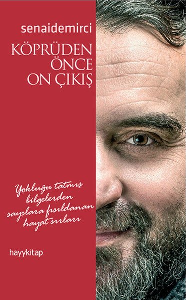 Köprüden Önce On Çıkış, Senai Demirci