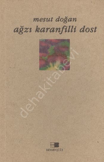 Ağzı Karanfilli Dost, Mesut Doğan