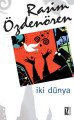 İki Dünya, Rasim Özdenören