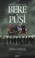 Bere ile Puşi, Levent Dinçer