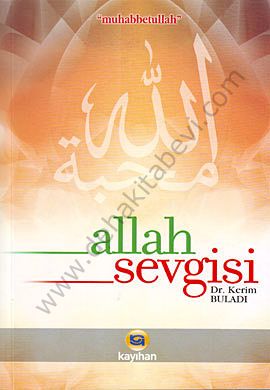 ALLAH SEVGİSİ 'MUHABBETULLAH'