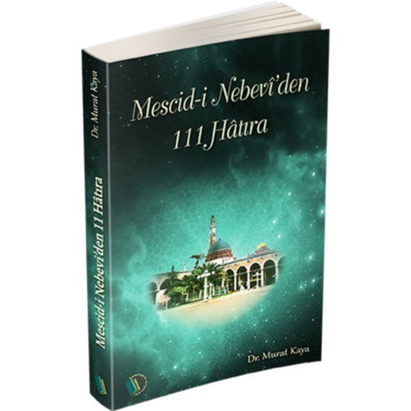 Mescidi Nebevi'den 111 Hatıra, Erkam Yayınları