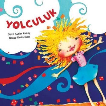 Yolculuk, Seza Kutlar Aksoy