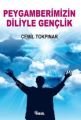 Peygamberimizin Diliyle Gençlik, Cemil Tokpınar, Nesil Yayınları