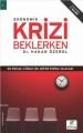 Ekonomik Krizi Beklerken, Hakan Özerol, ELMA Yayınevi