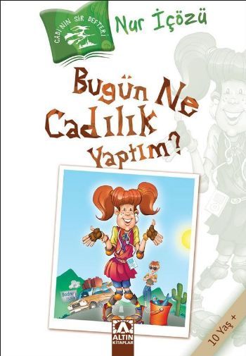 Bugün Ne Cadılık Yaptım? - Nur İçözü