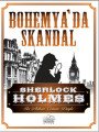 Sherlock Holmes Bohemyada Skandal, Sir Arthur Conan Doyle