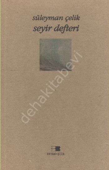 Seyir Defteri, Süleyman Çelik