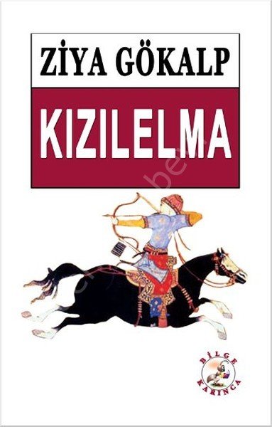 Kızılelma, Ziya Gökalp, Bilge Karınca Yayınl