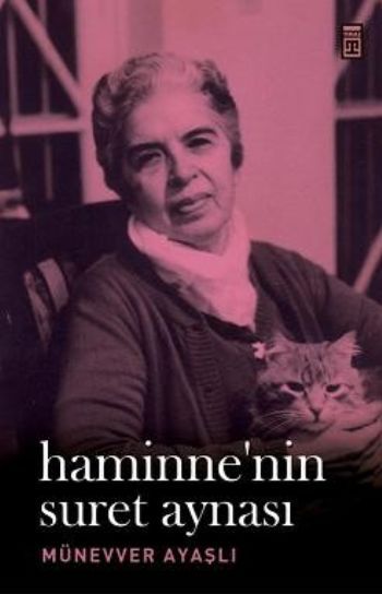 Haminnenin Suret Aynası, Münevver Ayaşlı