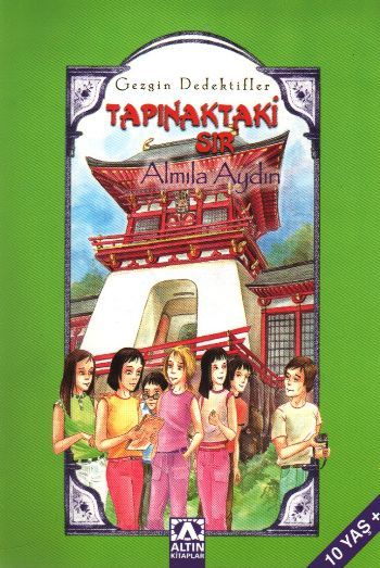 Tapınaktaki Sır; Gezgin Dedektifler - Almila Aydın