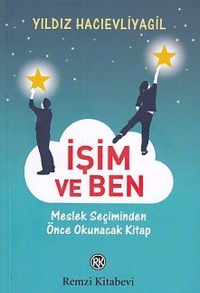 İşim ve Ben,Yıldız Hacıevliyagil