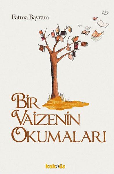 Bir Vaizenin Okumaları, Fatma Bayram