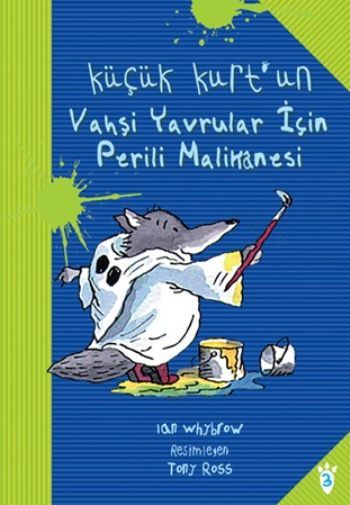 Küçük Kurtun Vahşi Yavrular İçin Perili Malikanesi, Ian Whybrow
