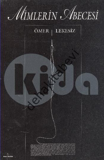 Mimlerin Abecesi, Ömer Lekesiz