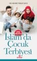 Bütün Yönleriyle İslamda Çocuk Terbiyesi, Ensar Neşriyat