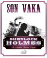 Sherlock Holmes Son Vaka, Sir Arthur Conan Doyle