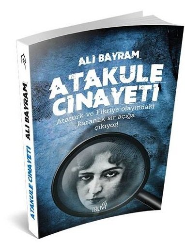 Atakule Cinayeti, Ali Bayram, Truva Yayınları