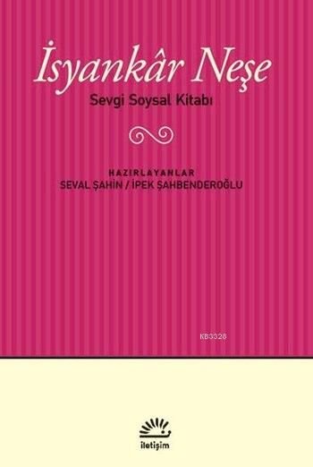 İsyankar Neşe, İletişim