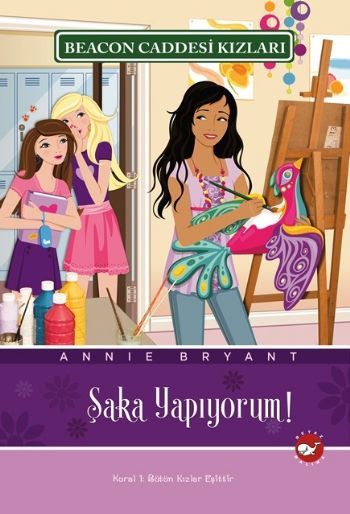 Şaka Yapıyorum Beacon Caddesi Kızları 10, Annie Bryant