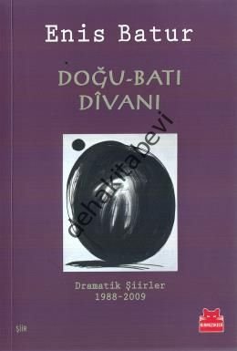 Doğu-Batı Divanı, Enis Batur