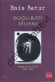 Doğu-Batı Divanı, Enis Batur