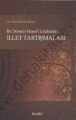 İlk Dönem Hanefi Usulünde İllet Tartışmaları