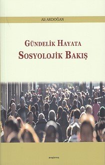 Gündelik Hayata Sosyolojik Bakış, Araştırma Yayınları