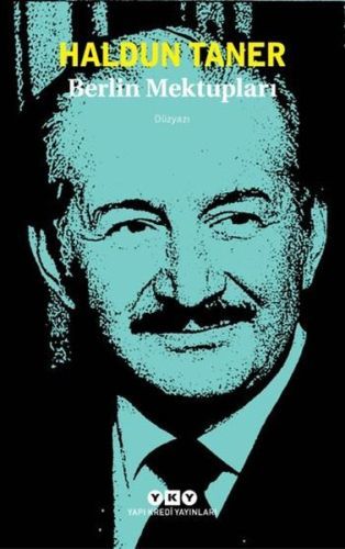 Berlin Mektupları, Haldun Taner