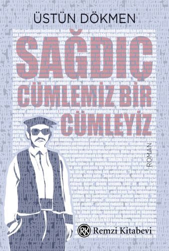 Sağdıç, Üstün Dökmen