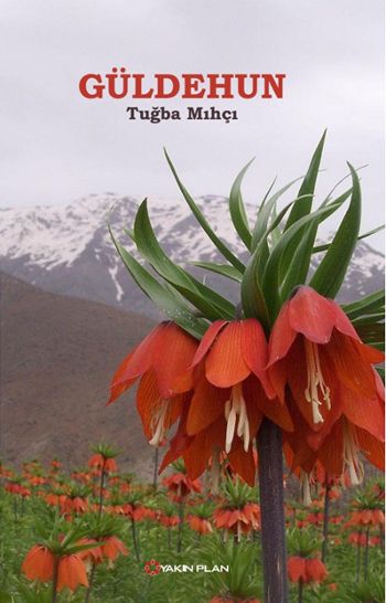 Güldehun, Tuğba Mıhçı