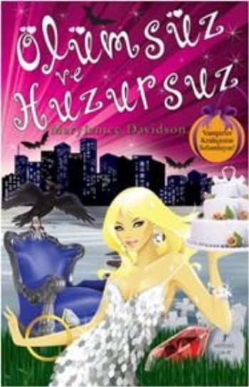 Ölümsüz ve Huzursuz, Mary Janice Davidson